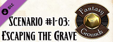 Fantasy Grounds - Pathfinder 2 RPG - Pathfinder Society Scenario #1-03: Escaping the Grave (PFRPG2) Small Capsule Image