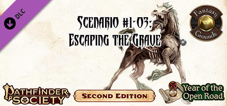 Fantasy Grounds - Pathfinder 2 RPG - Pathfinder Society Scenario #1-03: Escaping the Grave (PFRPG2) Header Image
