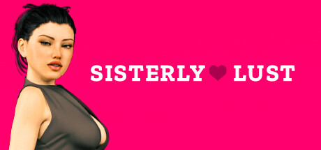 Sisterly Lust - Perverteer Games. Popular. Released March 2, 2020