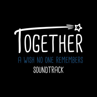 Together - A Wish No One Remembers Soundtrack screenshot 1