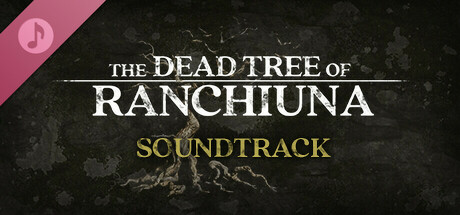 The Dead Tree of Ranchiuna Soundtrack banner image