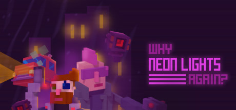 Why Neon Lights Again? banner