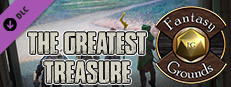 Fantasy Grounds - The Greatest Treasure: A Fantasy Savage Tale Small Capsule Image