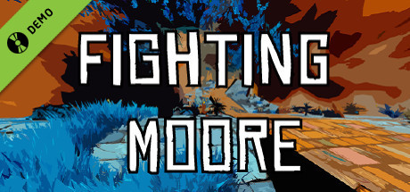 Fighting Moore Demo banner