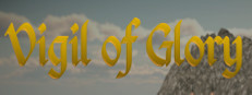 Vigil of Glory - Part I