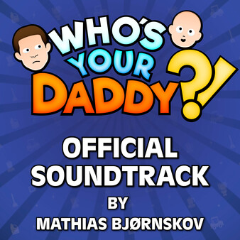 Who's Your Daddy?! Official Soundtrack (2024)