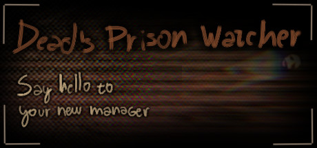 Dead's Prison Watcher steam charts