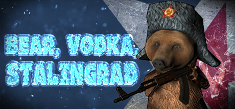 BEAR, VODKA, STALINGRAD!🐻 Cover Image
