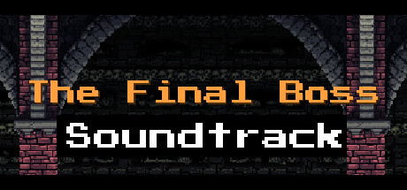 The Final Boss Soundtrack Featured Screenshot #1