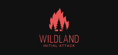 WILDLAND: Initial Attack Cover Image