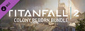 DLC - Titanfall® 2: Colony Reborn Bundle capsule image