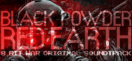 Black Powder Red Earth® 8 Bit War Original Soundtrack banner image