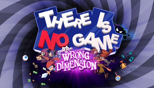Save 30% on There Is No Game: Wrong Dimension on Steam