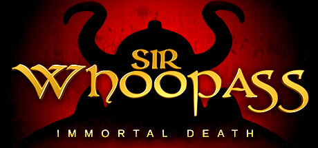 Sir Whoopass™: Immortal Death Cover Image