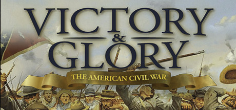 Victory and Glory: The American Civil War Cover Image