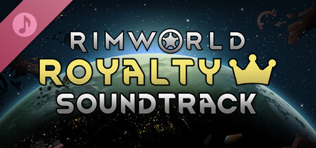 RimWorld - Royalty Soundtrack banner image