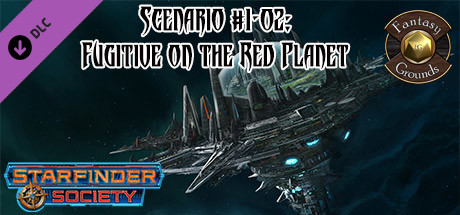 Fantasy Grounds - Starfinder RPG - Starfinder Society Scenario #1-02: Fugitive on the Red Planet Header Image