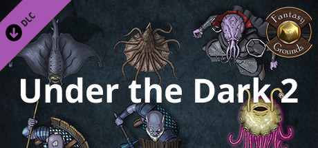 Fantasy Grounds - Jans Token Pack 08 - Under the Dark 2 Header Image