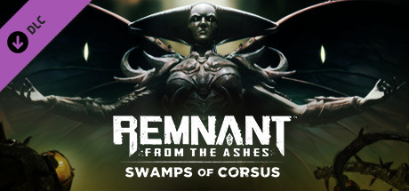 Remnant: From the Ashes - Swamps of Corsus banner image