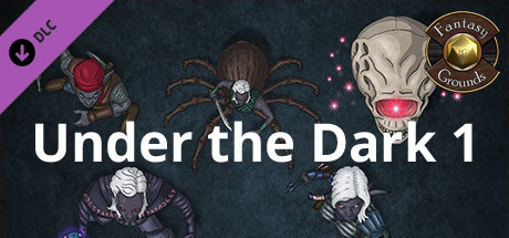Fantasy Grounds - Jans Token Pack 07 - Under the Dark 1 Header Image