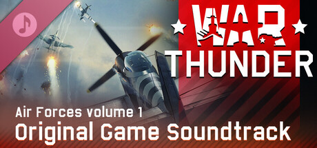 War Thunder: Air Forces, Vol.1 (Original Game Soundtrack)