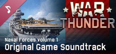 War Thunder: Naval Forces, Vol.1 (Original Game Soundtrack) banner image