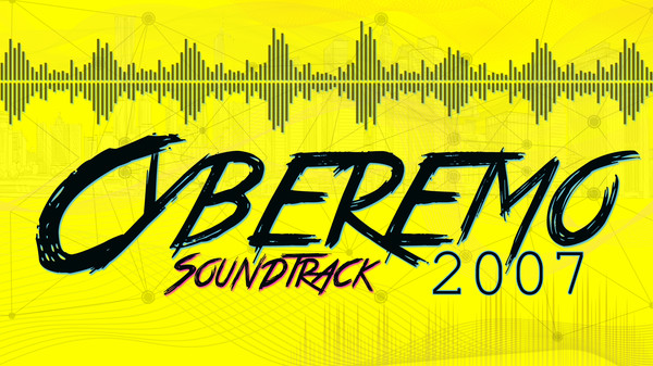 Cyberemo 2007 Soundtrack