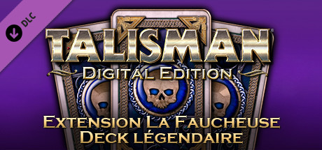 Talisman - Extension La Faucheuse : Deck légendaire