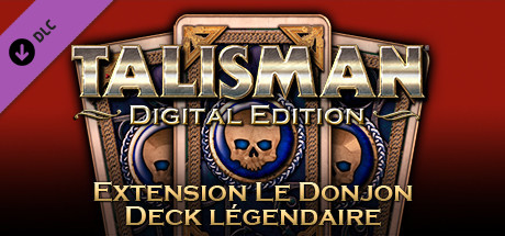Talisman - Extension Le Donjon : Deck légendaire