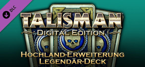 Talisman – Hochland-Erweiterung: Legendär-Deck