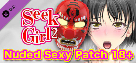 Seek Girl 2 - Nuded Sexy Patch 18+ banner image