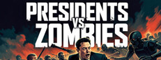Presidents vs Zombies