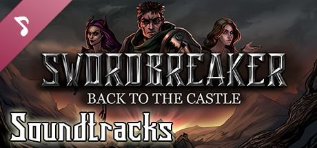 Swordbreaker: Back to The Castle Soundtracks banner image