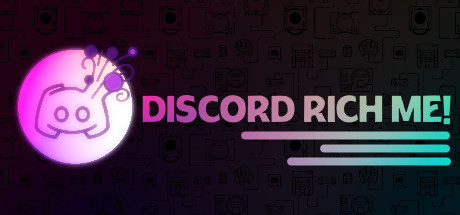Discord Rich Me! (Custom Rich Presence) Cover Image