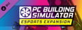 DLC - PC Building Simulator - Esports Expansion capsule image