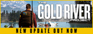The Gold River Project