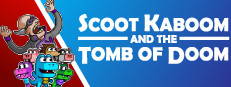 Scoot Kaboom and the Tomb of Doom