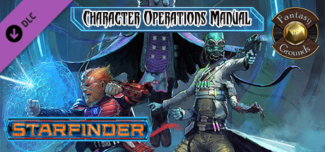 Fantasy Grounds - Starfinder Character Operations Manual banner image