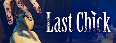 LAST CHICK - 最後のひよこ