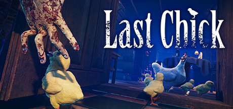 LAST CHICK - 最後のひよこ banner