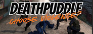 Deathpuddle: Choose Violence?