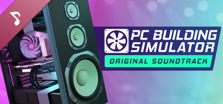 PC Building Simulator Soundtrack banner image