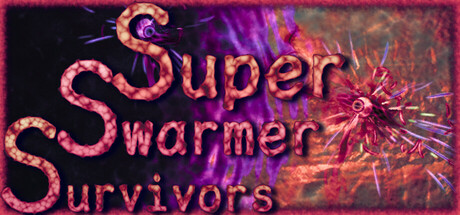 Super Swarmer Survivors