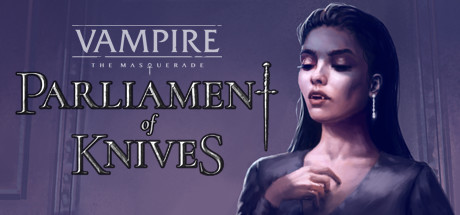 Vampire: The Masquerade — Parliament of Knives banner image