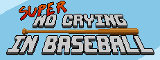 Super No Crying in Baseball
