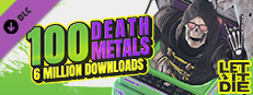 LET IT DIE -(6 Mil Downloads)100 Death Metals- Small Capsule Image