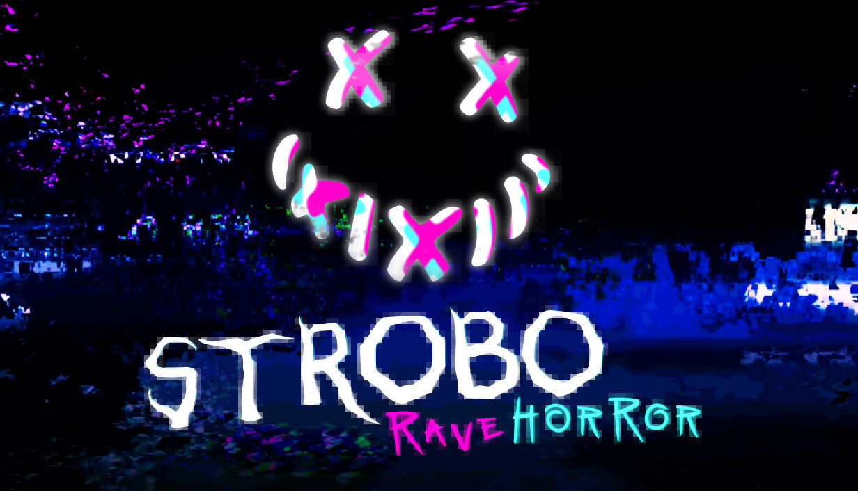 Strobophagia | Rave Horror