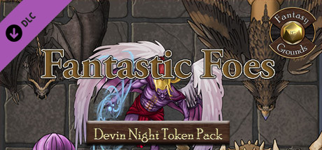 Fantasy Grounds - Devin Night TP127: Fantastic Foes Header Image