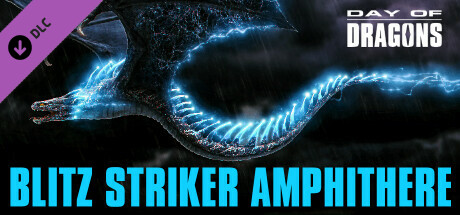 Day of Dragons - Blitz Striker Amphithere