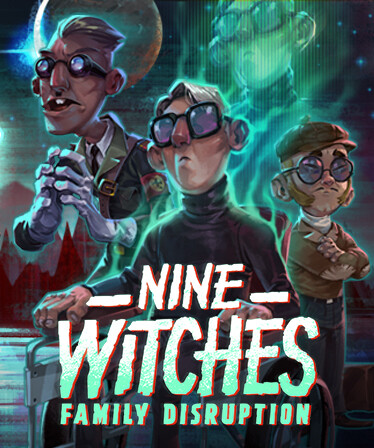 Nine Witches: Family Disruption